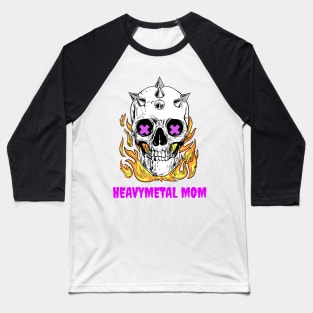 HeavyMetal - Metal Mom Baseball T-Shirt